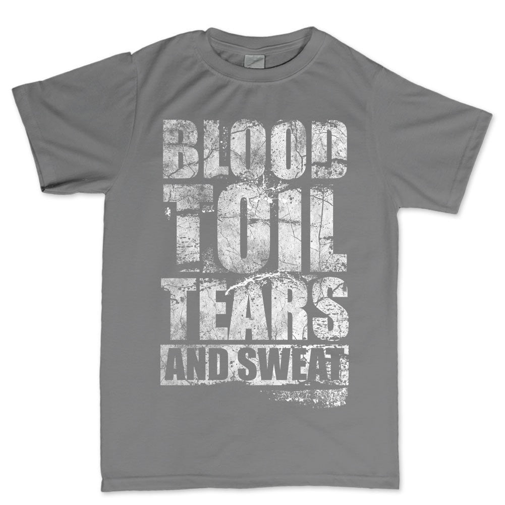 Blood Toil Tears & Sweat Men's T-shirt