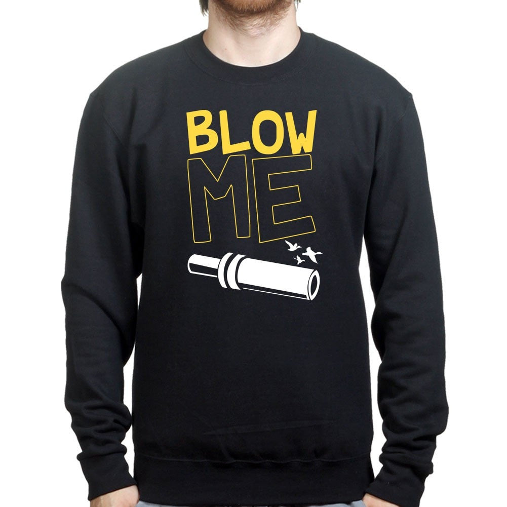 Blow Me Duck Hunter Sweatshirt