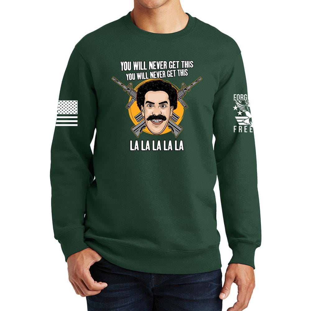You Will Never Get This Sweatshirt