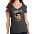 Ladies You Will Never Get This V-Neck T-shirt