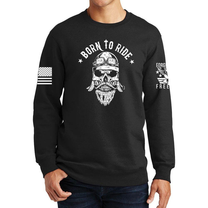 Born to Ride Sweatshirt