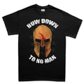 Bow Down To No Man Men's T-shirt