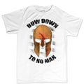 Bow Down To No Man Men's T-shirt