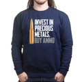 Invest In Ammo Sweatshirt