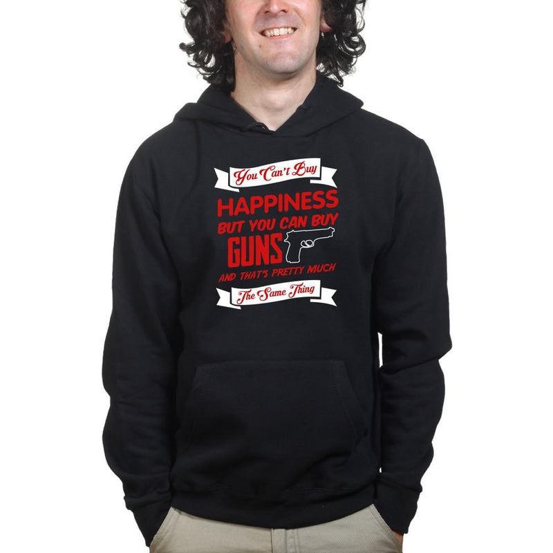 Money Can't Buy Happiness But It Can Buy Guns Hoodie
