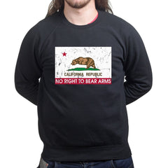 California Republic No Right To Bear Arms Sweatshirt