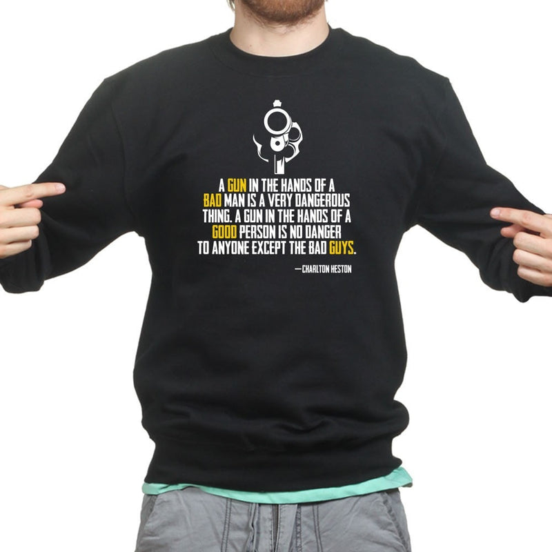 Charlton Heston Quote Sweatshirt