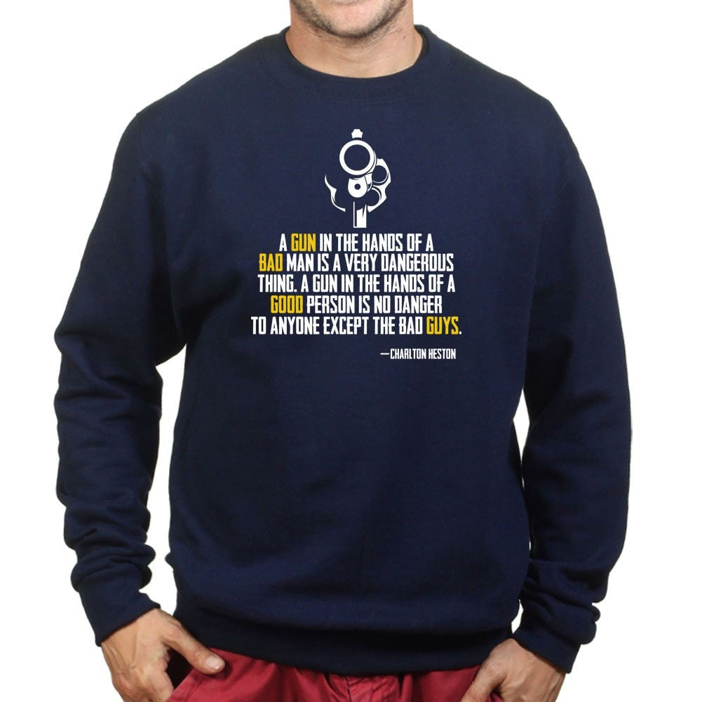 Charlton Heston Quote Sweatshirt