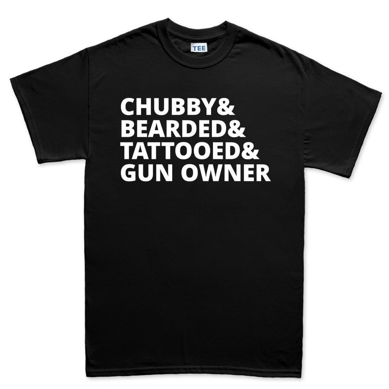 Chubby, Bearded, Tattooed, and Gun Owner Mens T-shirt