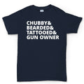 Chubby, Bearded, Tattooed, and Gun Owner Mens T-shirt