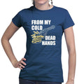 Cold Dead Hands Ladies T-shirt