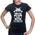 Come For Mine Ladies T-shirt