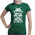 Come For Mine Ladies T-shirt