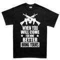 Come For Mine Men's T-shirt