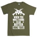 Come For Mine Men's T-shirt