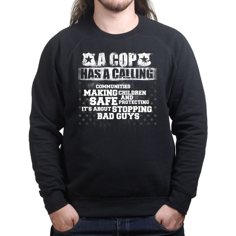 Unisex Cop Calling Sweatshirt