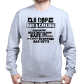 Unisex Cop Calling Sweatshirt