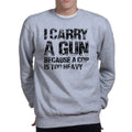 I Carry A Gun Sweatshirt