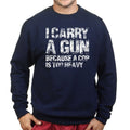 I Carry A Gun Sweatshirt