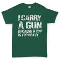 I Carry A Gun Men's T-shirt