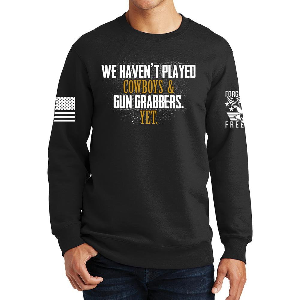 Cowboys and Gun Grabbers Sweatshirt
