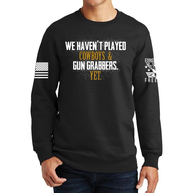 Cowboys and Gun Grabbers Sweatshirt