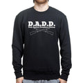 D.A.D.D. Sweatshirt
