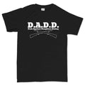 D.A.D.D. Men's T-shirt