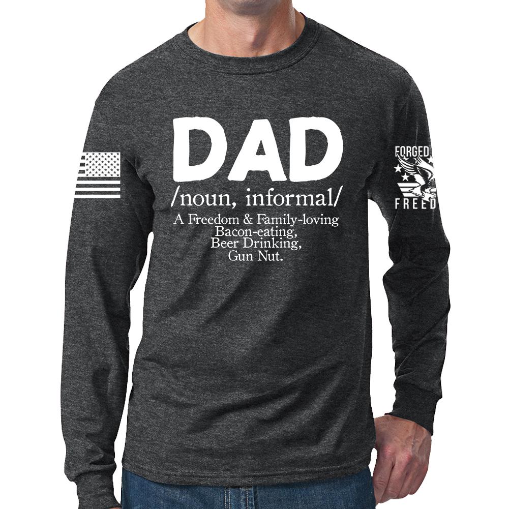 Dad Definition Long Sleeve T-shirt – Forged From Freedom