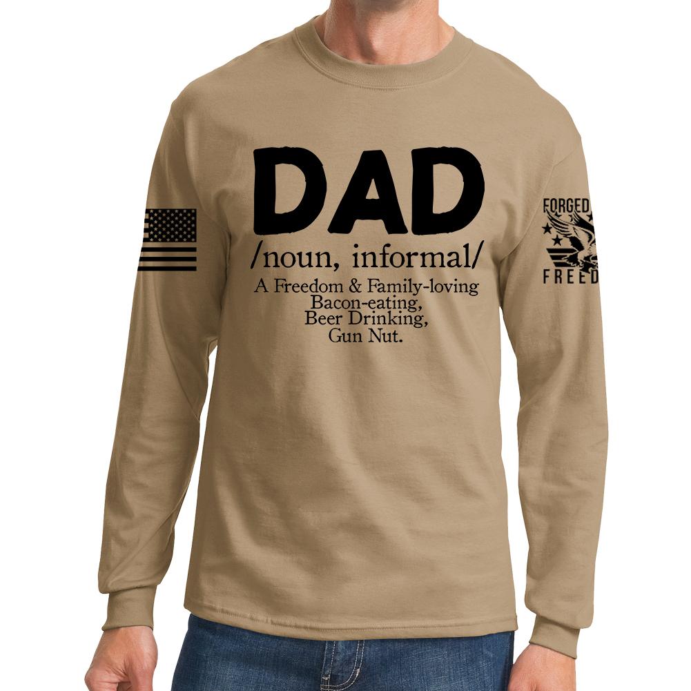 Dad Definition Long Sleeve T-shirt – Forged From Freedom