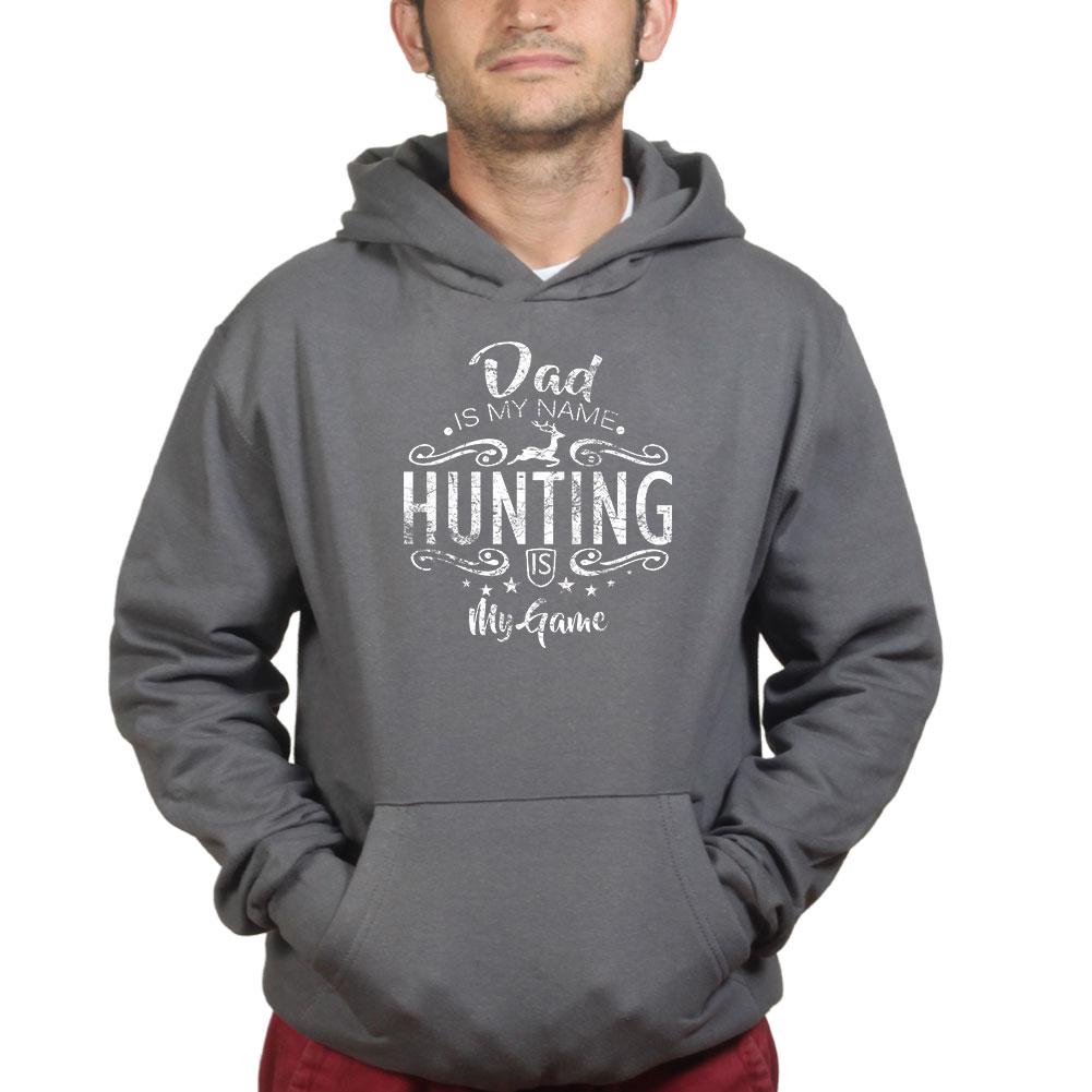 Dad Is My Name Hunting Is My Game Hoodie