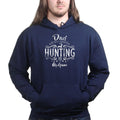 Dad Is My Name Hunting Is My Game Hoodie