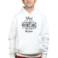 Dad Is My Name Hunting Is My Game Hoodie