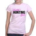 Daddy's Hunting Girl Ladies T-shirt
