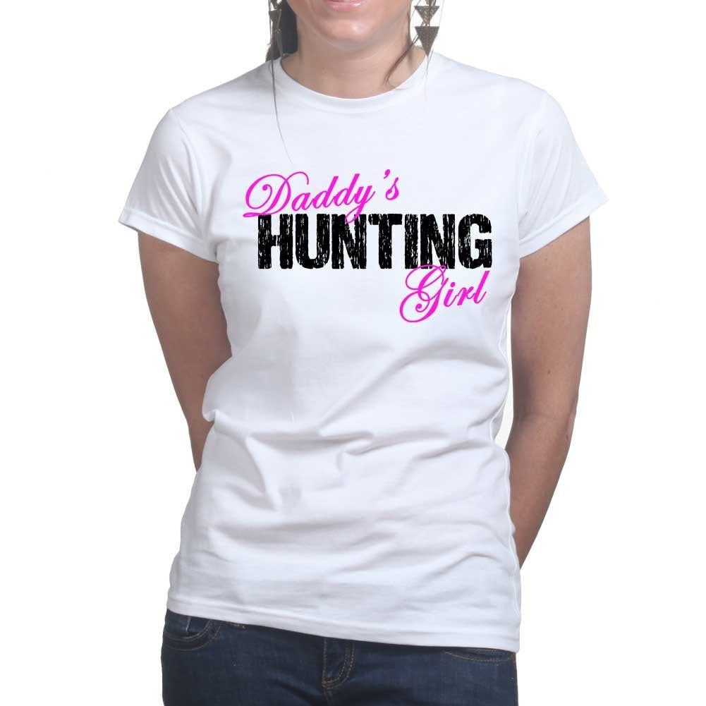 Daddy's Hunting Girl Ladies T-shirt