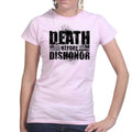 Ladies Death Before Dishonor T-shirt