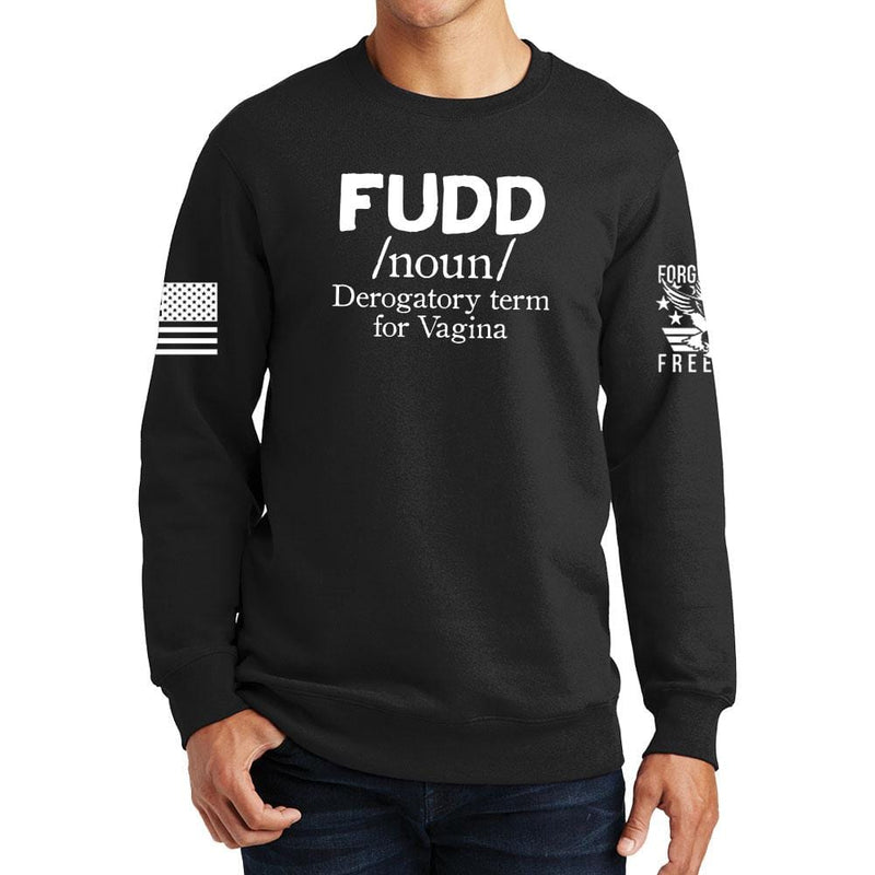 Definition of FUDD Sweatshirt
