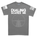 Dialing Scares Me Men's T-shirt