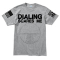 Dialing Scares Me Men's T-shirt