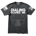 Dialing Scares Me Men's T-shirt
