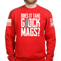 Does It Take Glock Mags Sweatshirt