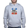 Unisex Don't California My Washington Hoodie