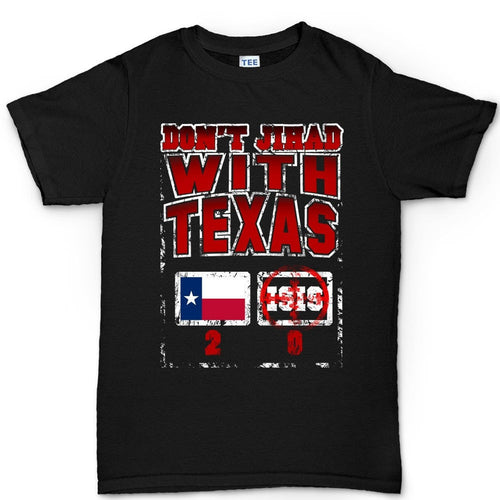 Don't Jihad With Texas Mens T-shirt
