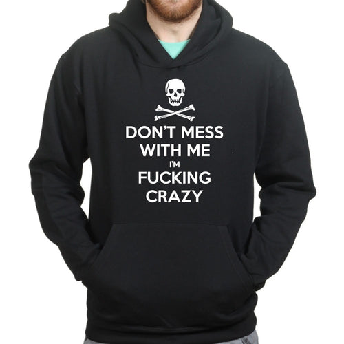 Don't Mess With Me Hoodie
