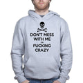 Don't Mess With Me Hoodie
