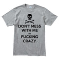 Don't Mess With Me Men's T-shirt