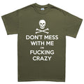 Don't Mess With Me Men's T-shirt