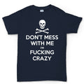 Don't Mess With Me Men's T-shirt