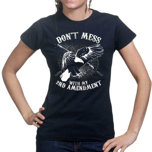 Ladies Mess With The 2nd Amendment T-shirt