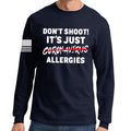 Don't Shoot Coronavirus Long Sleeve T-shirt